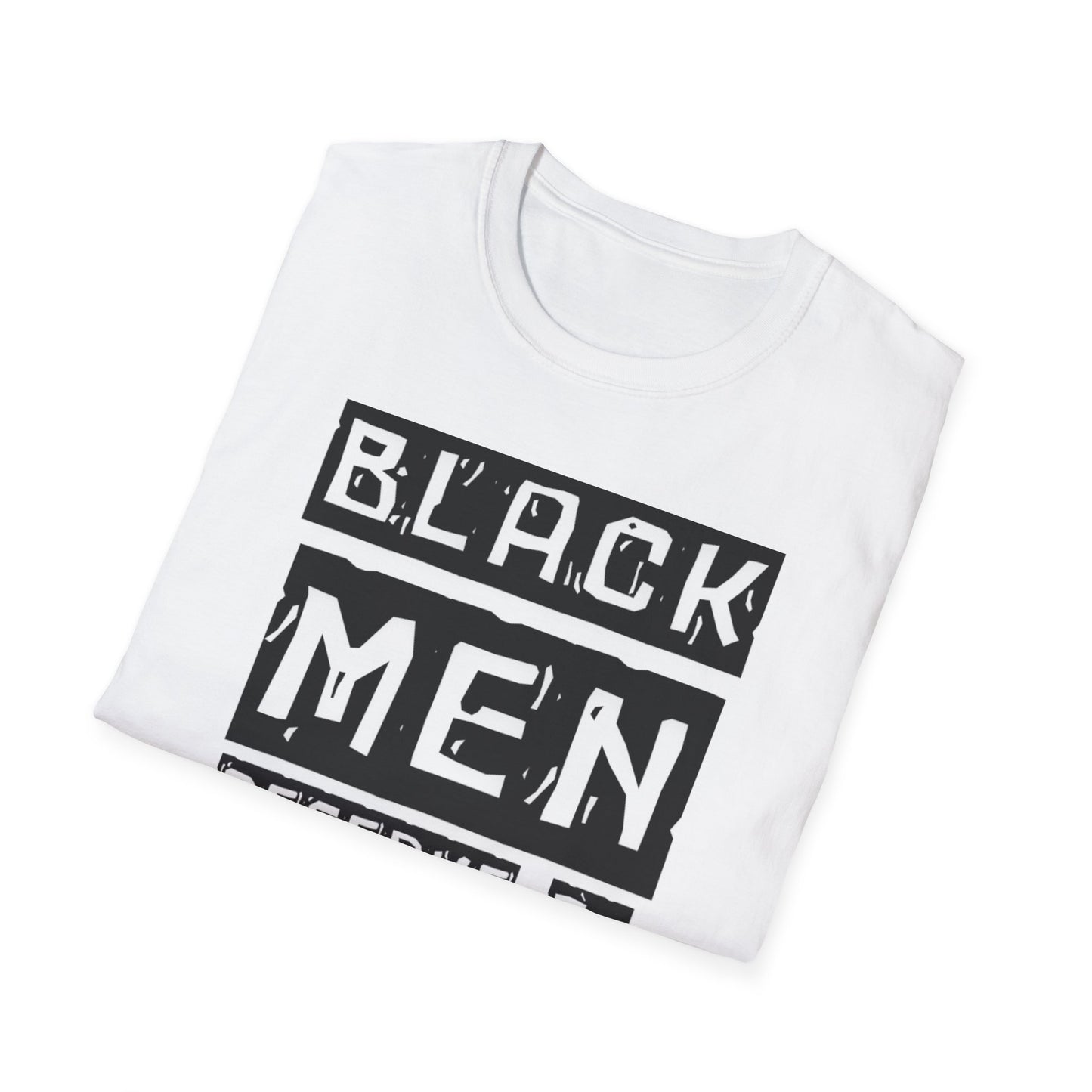 Black Men Deserve To Blush™ Let Him Feel Unisex T-Shirt