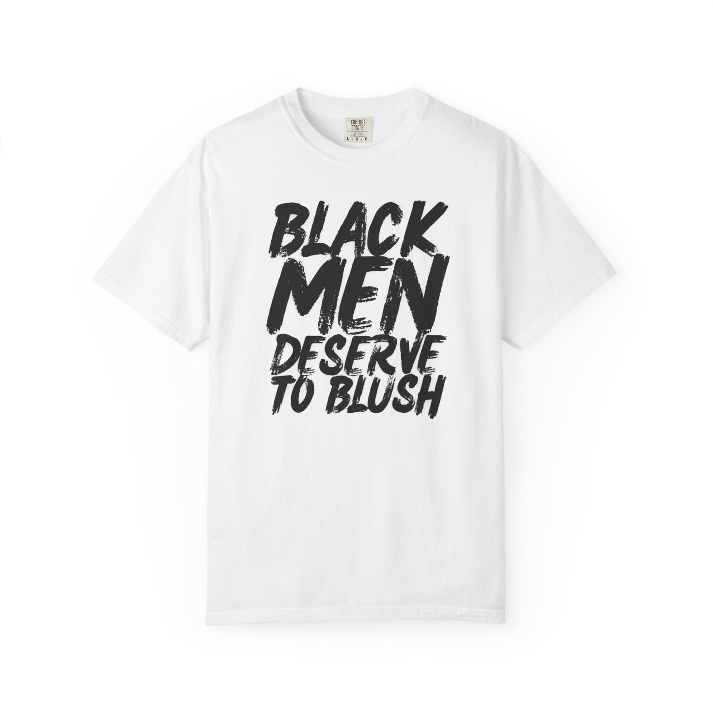 Black Men Deserve to Blush™ The Signature Unisex T-Shirt